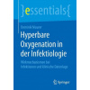 Hyperbare Oxygenation in Der Infektiologie (Dominik Maurer)(Brožovaná)