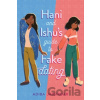 Hani and Ishu's Guide to Fake Dating - Adiba Jaigirdar