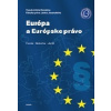 Európa a Európske právo (Rastislav Funta, Filip Juriš, Liudmyla Golovko )