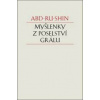 Myšlenky z Poselství Grálu - Abd-ru-shin