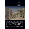 The Oxford Handbook of Comparative Constitutional Law - Michel Rosenfeld Andras Sajo