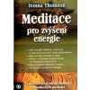 Meditace pro zvýšení energie - Donna Thomson