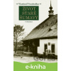 E-kniha Život staré Šumavy - Vlastimil Vondruška