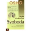 Svoboda - odvaha být sám sebou - Osho