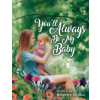 You'll Always Be My Baby (Brigette Bufka)(Brožovaná)