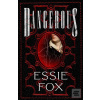 Dangerous (Essie Fox)