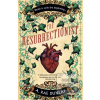 The Resurrectionist (A. Rae Dunlap)