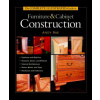 Complete Illustrated Guide to Furniture & Cabinet Construction, The