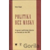 Politika bez masky - Peter Dinuš