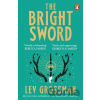 The Bright Sword - Lev Grossman