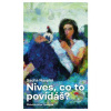 Nives, co to povídáš? - Sacha Naspini
