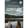 My proti vám (2. díl) - Fredrik Backman