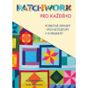 Patchwork pro každého