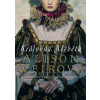 Královna Alžběta - Alison Weirová