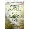 Pod hladinou lží - Wendy Dranfield
