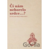 Či nám nehorelo srdce...? - Peter Juan Pablo Bako