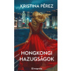 Hongkongi hazugságok