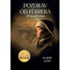 Pozdrav od Führera - Martin Daňo