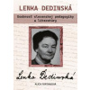Lenka Dedinská. Osobnosť slovenskej literatúry a - Fortiaková Alica