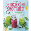 Detoxikační smoothies – zdravé nápoje pro očistu organismu - Nicole Staabsová