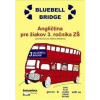 Bluebell Bridge+CD Angličtina pre žiakov 3.roč.ZŠ - Machynová Jana