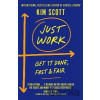 Just Work - Kim Scott