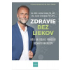 Zdravie bez liekov - Kužela Ladislav, Čižmáriková Zuzan