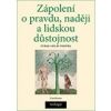 Zápolení o pravdu, naději a lidskou důstojnost (Ctirad Václav Pospíšil - vyd. Karolinum)