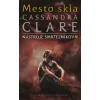 Mesto skla (Nástroje smrteľníkov 3) - Cassandra Clare