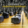 Openthebox Trio, UNPERFECT BUILDINGS, CD