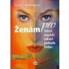 Ženám pro štěstí, úspěch, zdraví, pohodu a krásu - Mandžuková Jarmila