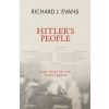 Hitler's People - Richard J. Evans, Penguin Books Ltd