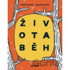 Životaběh - Lukáš Csicsely, David Dolenský (ilustrace)