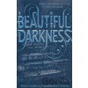 Beautiful Darkness - Kami Garcia, Margaret Stohl