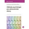 Základy psychologie pro zdravotnické obory (Eva Zacharová, Jitka Šimíčková.Čížková )