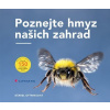 Poznejte hmyz našich zahrad