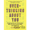 Overthinking About You - Allison Raskin