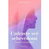 Uzdravte své sebevědomí - Adamíková Hana