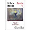 Dielo V - Milan Rúfus