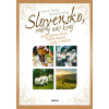 Slovensko - rodný náš kraj