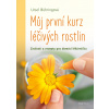 Můj první kurz léčivých rostlin - Ursel Bühringová
