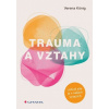 Trauma a vztahy - Verena König