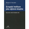 Evropské instituce jako zájmová skupina - Roland Vaubel
