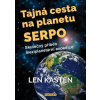 Tajná cesta na planetu Serpo - Len Kasten