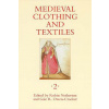 Medieval Clothing and Textiles (Robin Netherton)(Pevná)