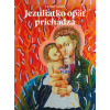 Jezuliatko opäť prichádza - Viliam Judák