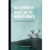 Za letních nocí se tu nespí lehce - kolektiv