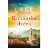 Kubánska dcéra (Soraya M. Lane)