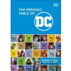 The Periodic Table of DC - Dorling Kindersley