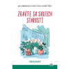Zbavte sa svojich starostí - Karen Huggová